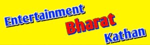 entertainment bharat kathan